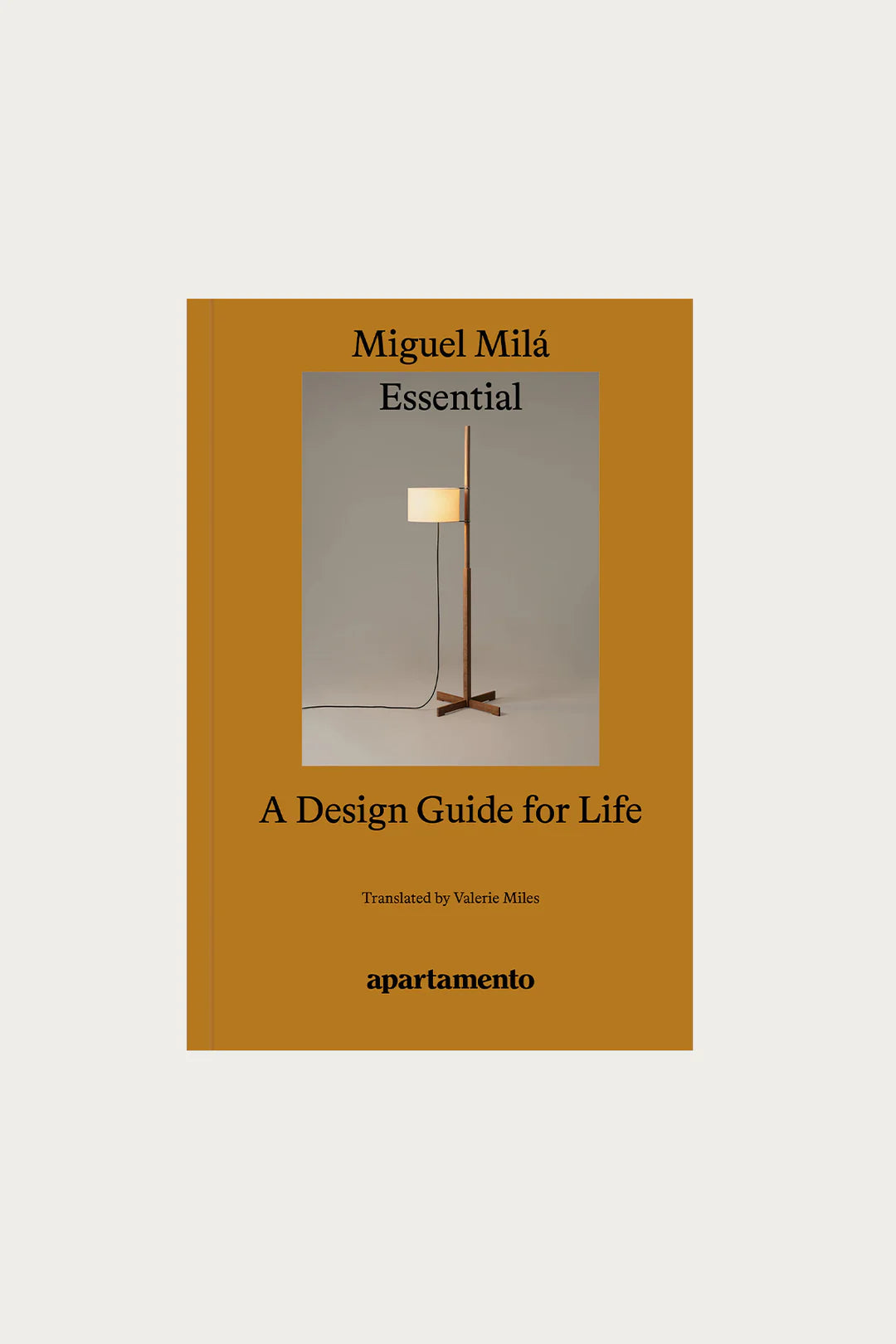 Essential: A Design Guide for Life de Miguel Milá, Apartamento